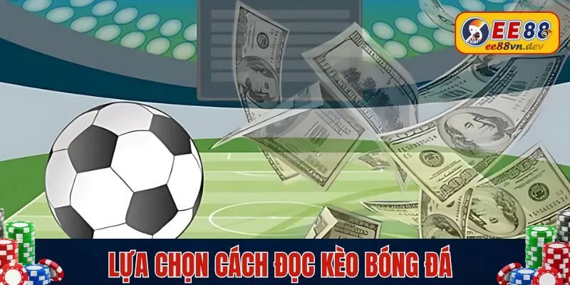 Cách đọc kèo bóng đá