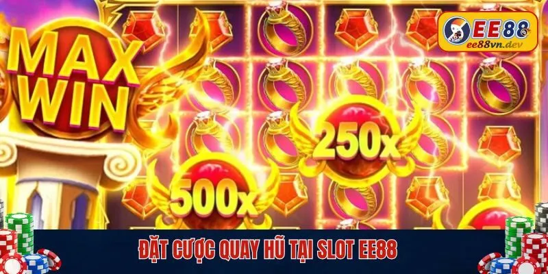 Cách chơi nổ hũ đặt cược và quay hũ EE88 